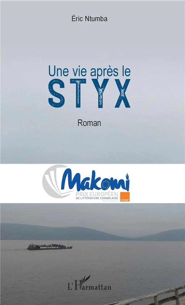 Une vie après le Styx : roman