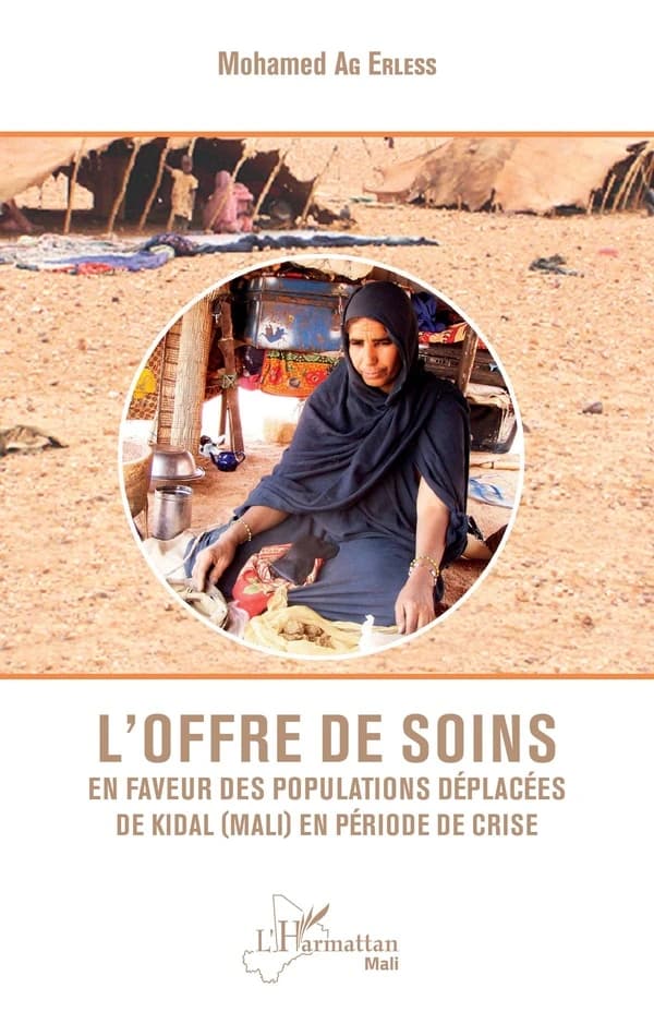 L'offre des soins en faveur des populations déplacées de Kidal (Mali) en période de crise