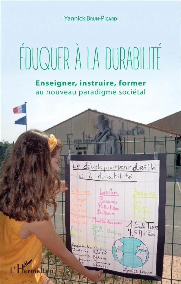 Éduquer à la durabilité : enseigner, instruire, former au nouveau paradigme sociétal