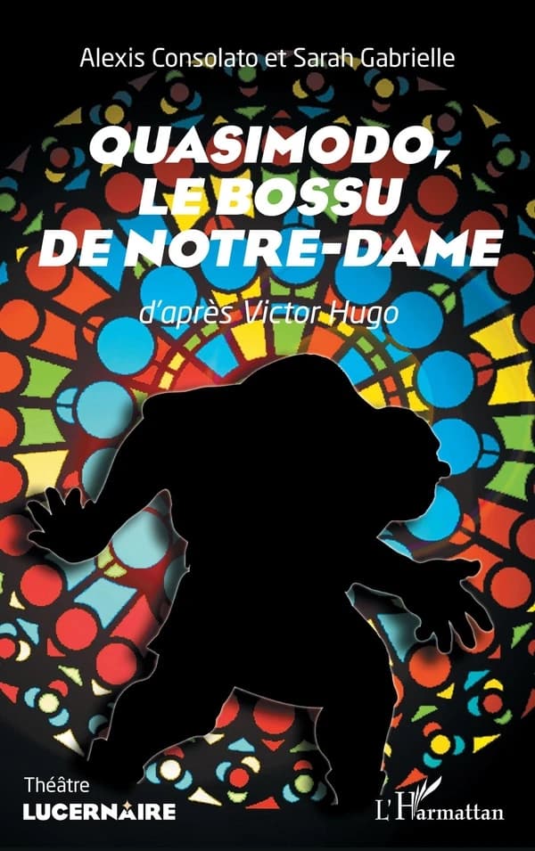 Quasimodo, le bossu de Notre-Dame : théâtre