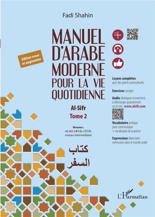 Manuel d'arabe moderne pour la vie quotidienne. Tome 2, De A2 à B1 du CECRL, niveau intermédiaire