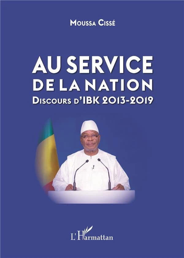 Au service de la nation : discours d'IBK 2013-2019