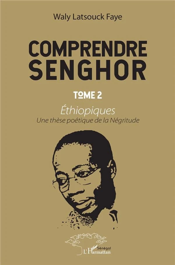 "Éthiopiques" : une thèse poétique de la négritude