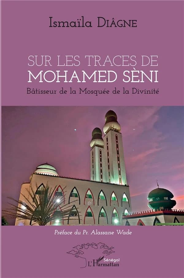 Sur les traces de Mohamed Sèni : bâtisseur de la mosquée de la divinité