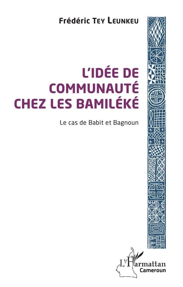 L'idée de communauté chez les Bamiléké : le cas de Babit et Bagnoun