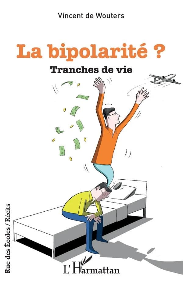 La bipolarité ? : tranches de vie