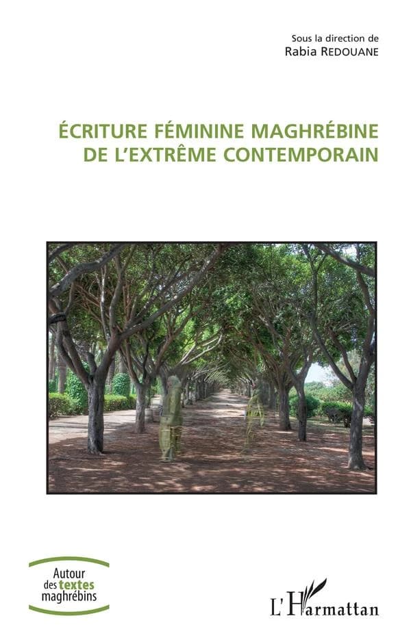 Écriture féminine maghrébine de l'extrême contemporain