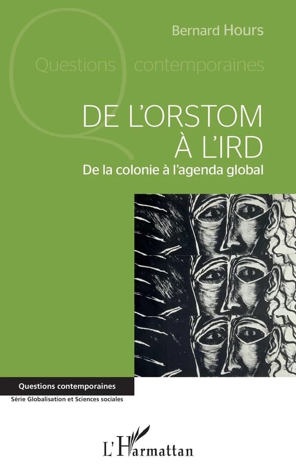 De l'ORSTOM à l'IRD : de la colonie à l'agenda global