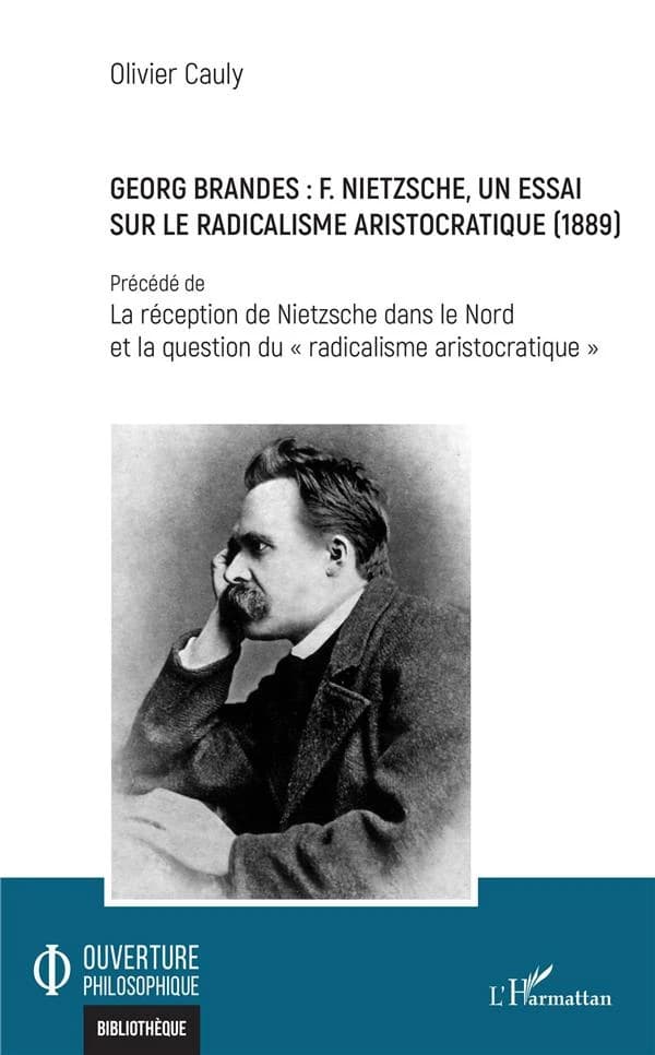 F. Nietzsche, un essai sur le radicalisme aristocratique, 1889