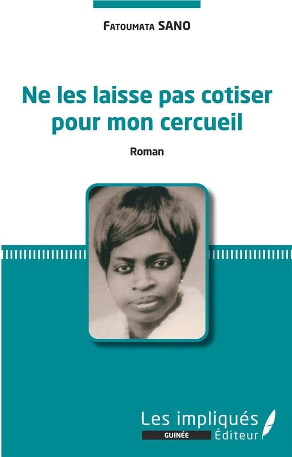 Ne les laisse pas cotiser pour mon cercueil : roman
