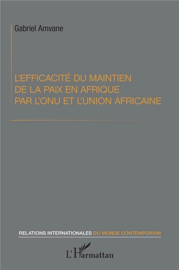 L'efficacité du maintien de la paix en Afrique par l'ONU et l'Union africaine