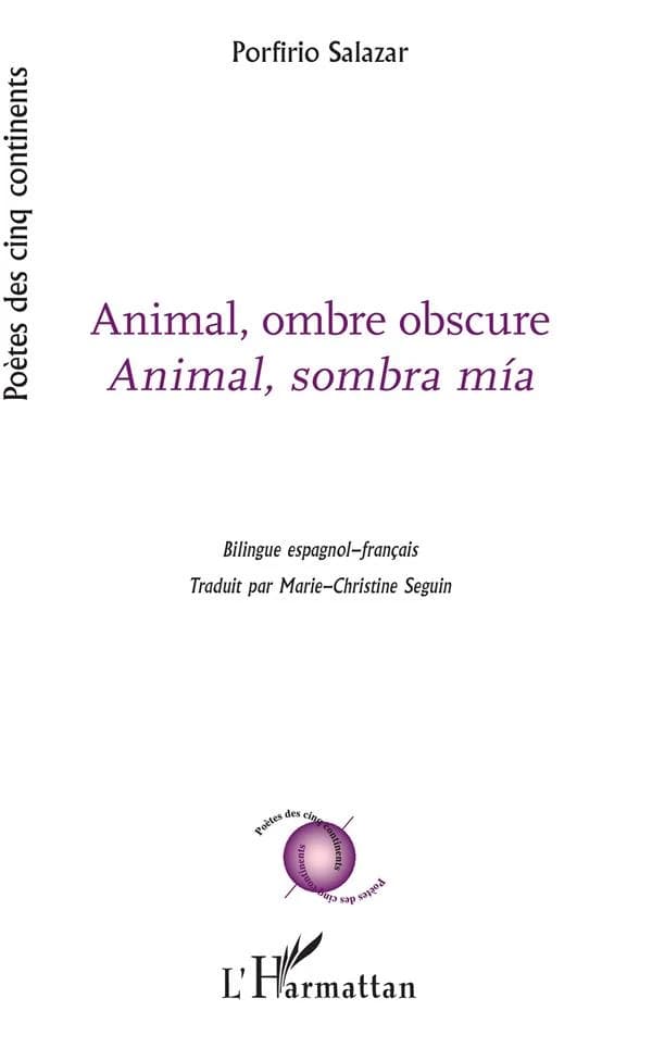 Animal, ombre obscure (Bilingue espagnol-français)