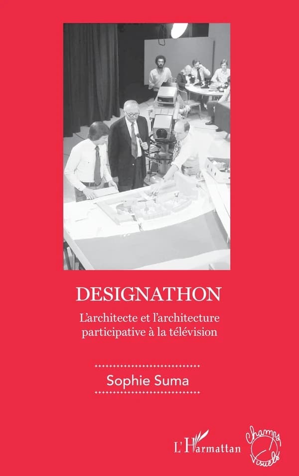 Designathon : l'architecte et l'architecture participative à la télévision