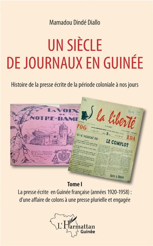 La presse écrite en Guinée française (années 1920-1958) : d'une affaire de colons à une presse plurielle et engagée