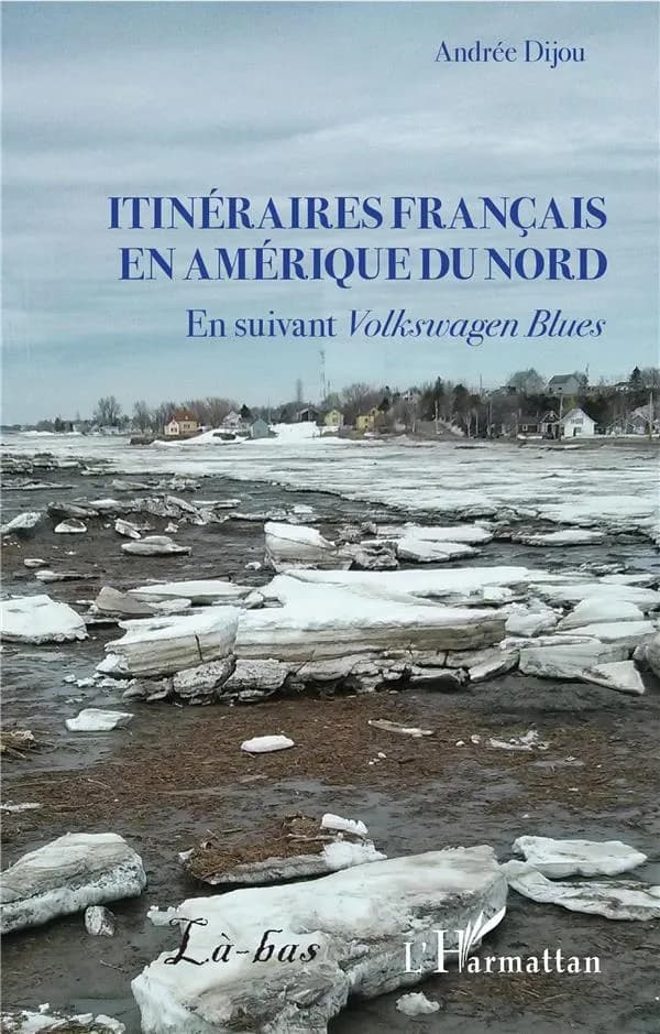 Itinéraires français en Amérique du Nord : en suivant "Volkswagen blues"