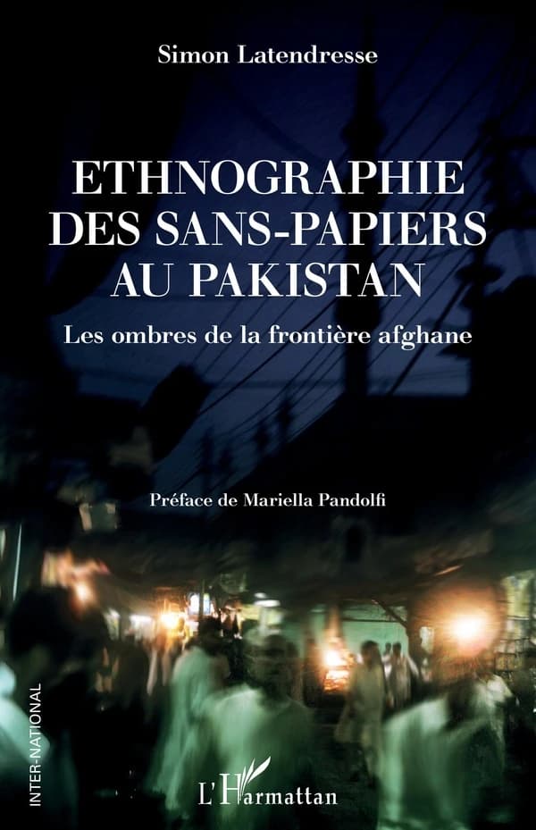 Ethnographie des sans-papiers au Pakistan : les ombres de la frontière afghane