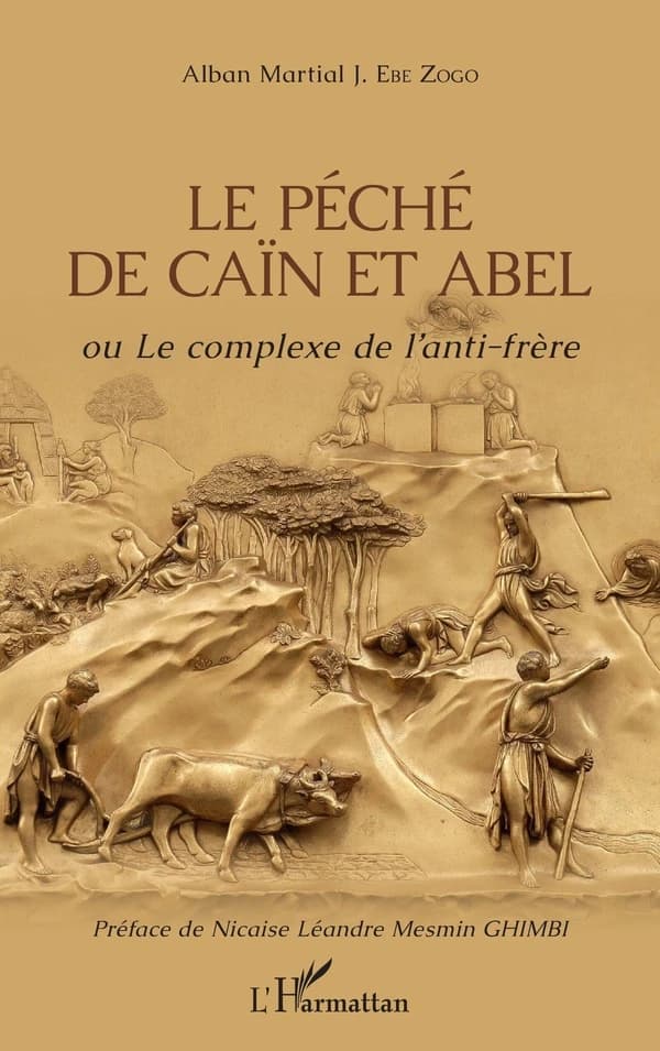 Le péché de Caïn et Abel : ou le complexe de l'anti-frère