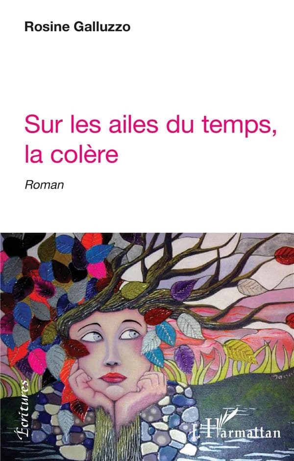 Sur les ailes du temps, la colère : roman
