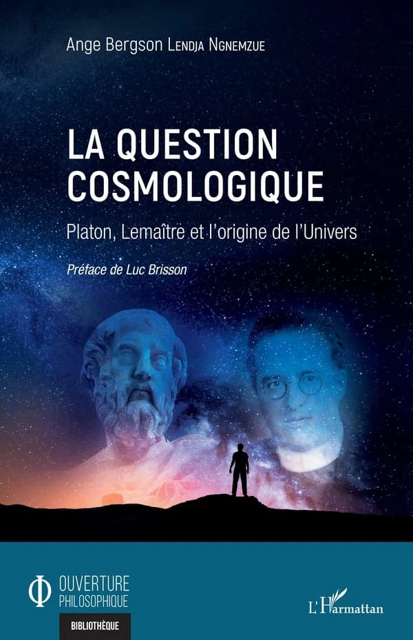 La question cosmologique : Platon, Lemaître et l'origine de l'univers