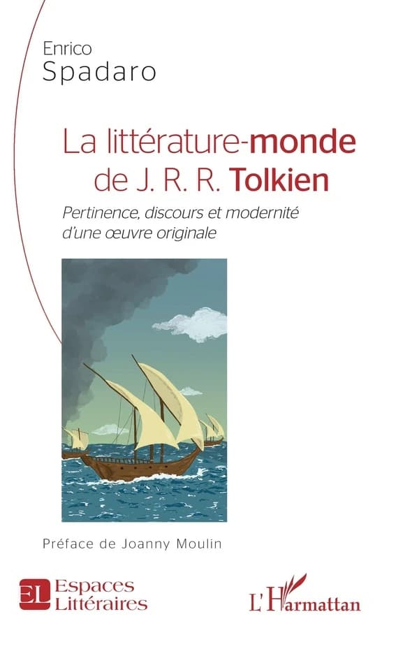 La littérature-monde de J. R. R. Tolkien : pertinence, discours et modernité d'une oeuvre originale