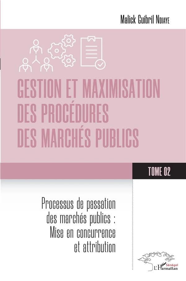 Processus de passation des marchés publics, mise en concurrence attribution