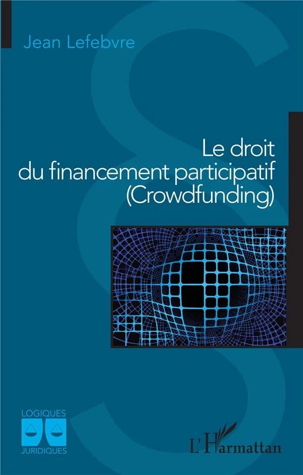 Le droit du financement participatif, crowdfunding