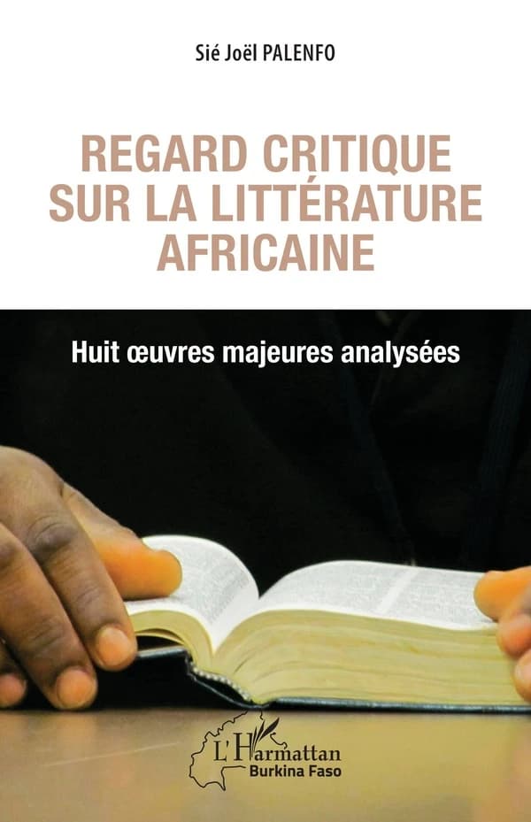Regard critique sur la littérature africaine : huit oeuvres majeures analysées