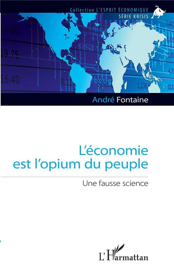 L'économie est l'opium du peuple : une fausse science