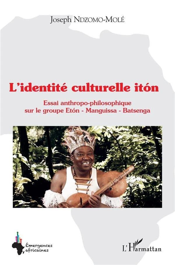 L'identité culturelle itón : essai anthropo-philosophique sur le groupe Etón, Manguissa, Batsenga