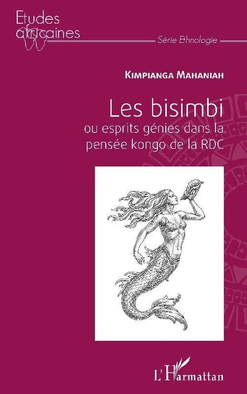 Les bisimbi ou Esprits génies dans la pensée kongo de la RDC