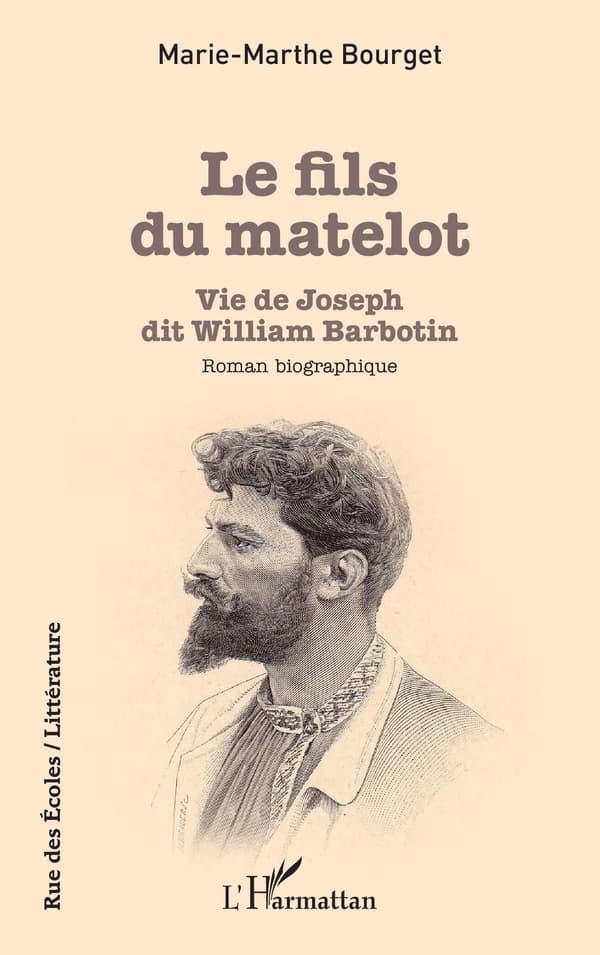 Le fils du matelot : vie de Joseph dit William Barbotin : roman biographique