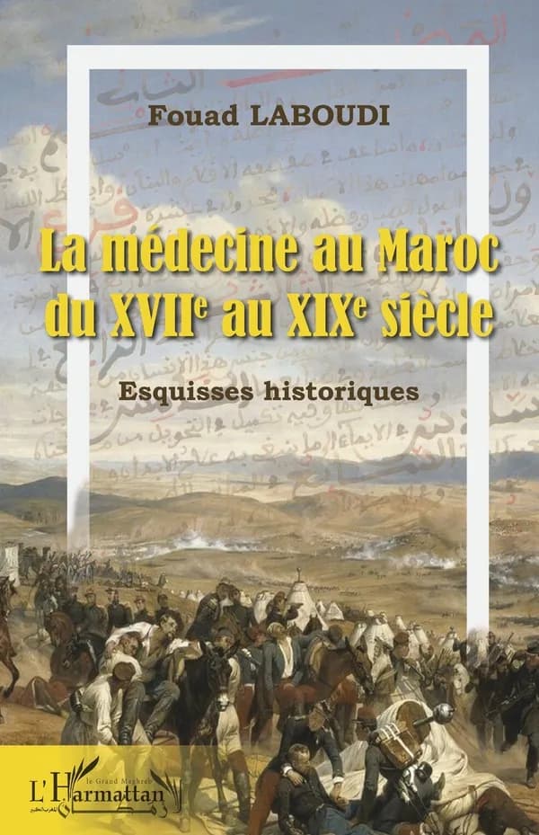 La médecine au Maroc du XVIIe au XIXe siècle : esquisses historiques