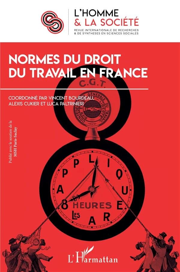 L'homme et la société Tome 212 : normes du droit du travail en France