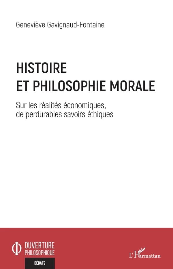 Histoire et philosophie morale : sur les réalités économiques, de perdurables savoirs éthiques