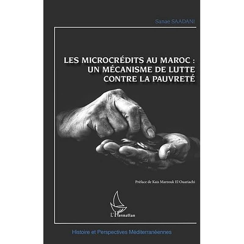 Les microcrédits au Maroc : un mécanisme de lutte contre la pauvreté