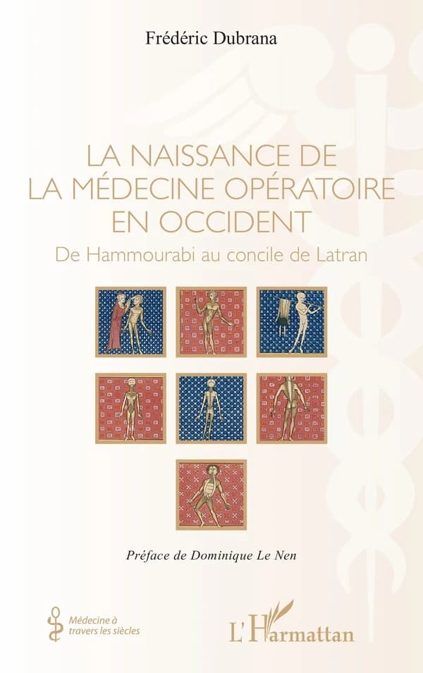 La naissance de la médecine opératoire en Occident : de Hammourabi au concile de Latran