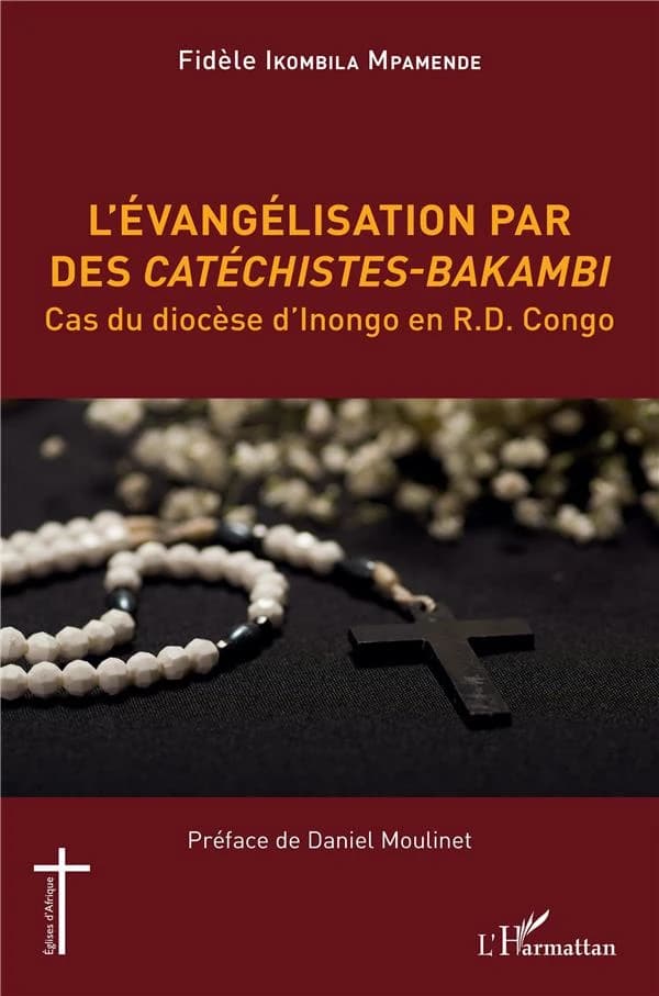 L'évangélisation par des catéchistes-bakambi : cas du diocèse d'Inongo en R. D. Congo