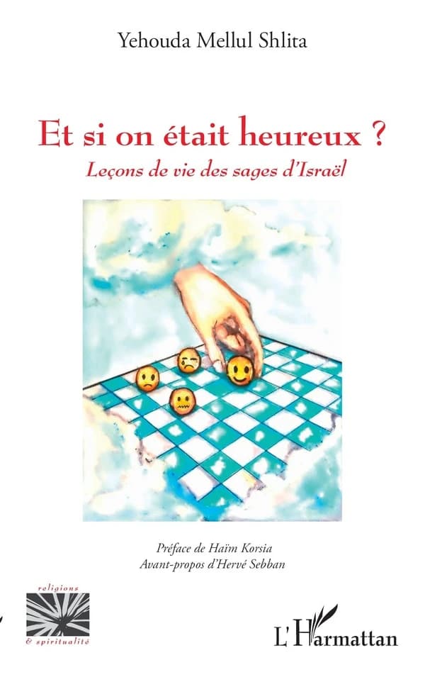 Et si on était heureux ? : leçons de vie des sages d'Israël