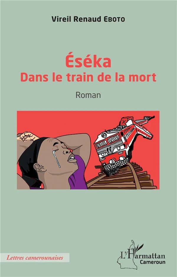 Éséka dans le train de la mort : roman