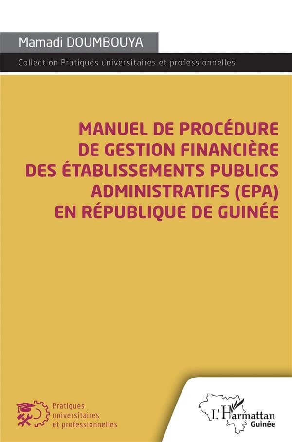 Manuel de procédure de gestion financière des établissements publics administratifs, EPA en République de Guinée