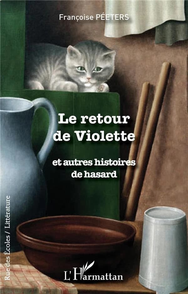 Le retour de Violette : et autres histoires de hasard