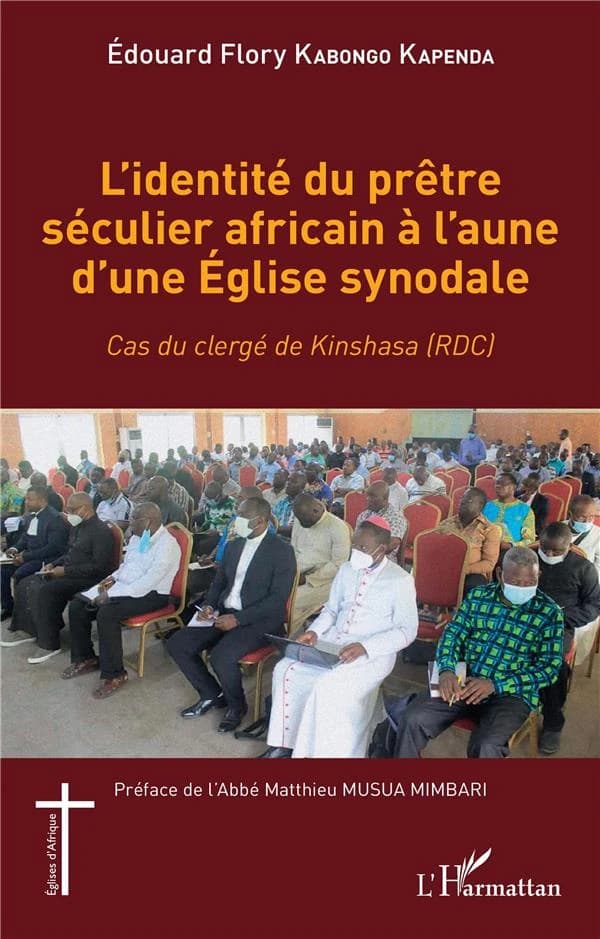 L'identité du prêtre séculier africain à l'aune d'une Église synodale : cas du clergé de Kinshasa, RDC