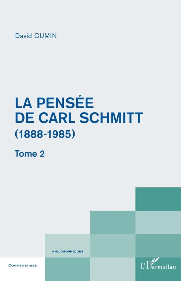 La pensée de Carl Schmitt, 1888-1985