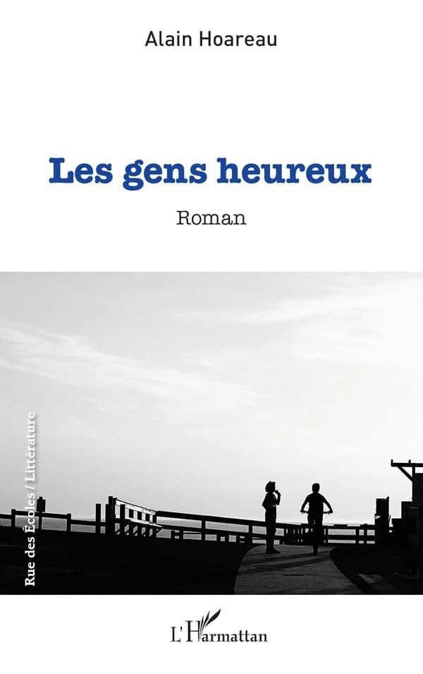 Les gens heureux : roman