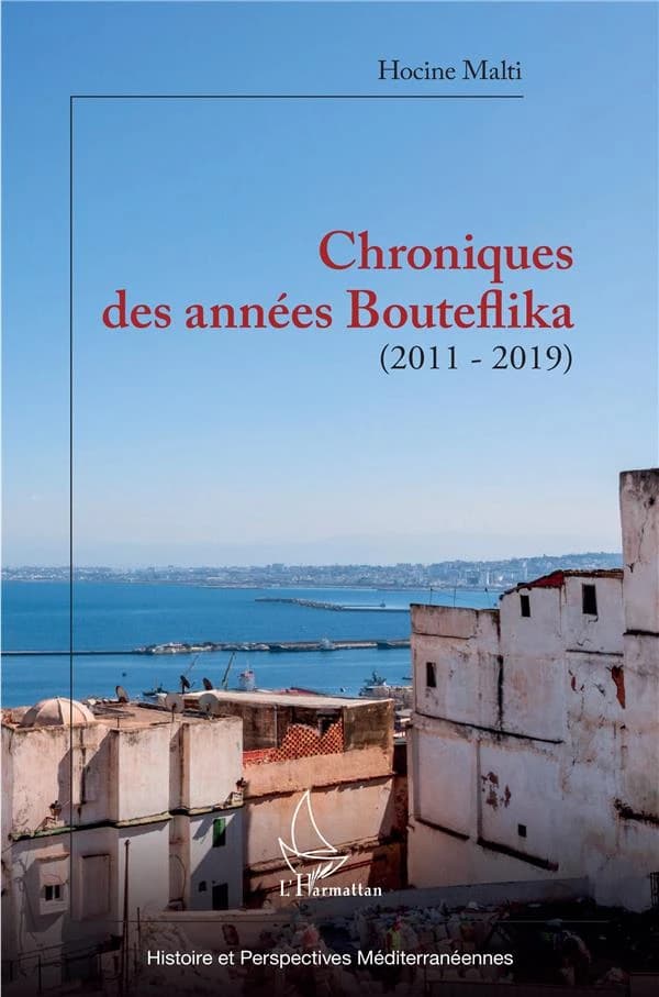 Chroniques des années Bouteflika : 2011-2019