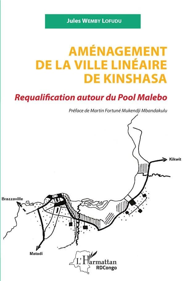 Aménagement de la ville linéaire de Kinshasa : requalification autour du pool Malebo