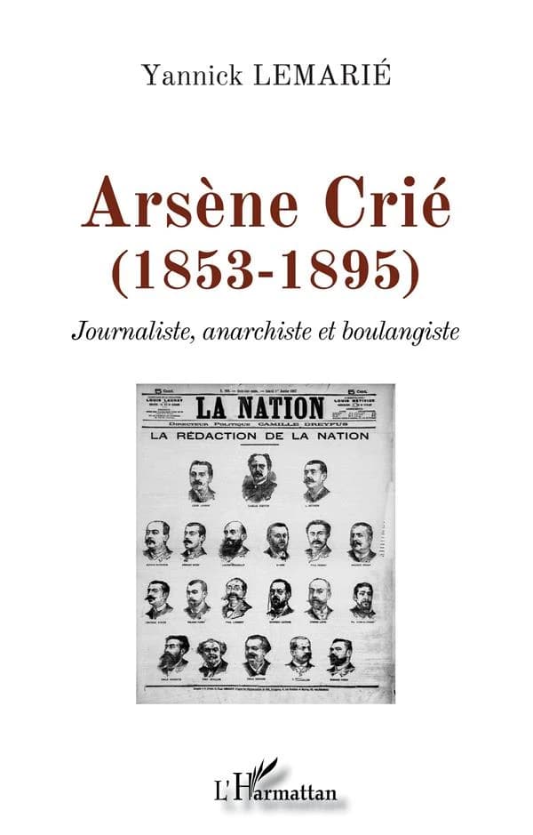Arsène Crié, 1853-1895 : journaliste, anarchiste et boulangiste