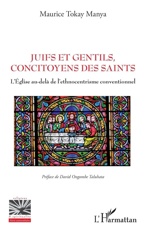Juifs et gentils, concitoyens des saints : l'Église au-delà de l'ethnocentrisme conventionnel