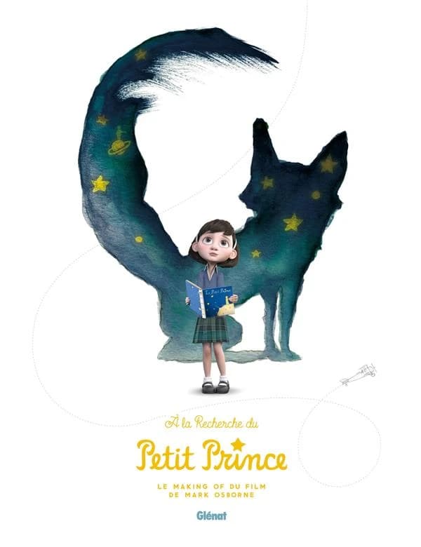 À la recherche du "Petit prince" : le making of du film de Mark Osborne