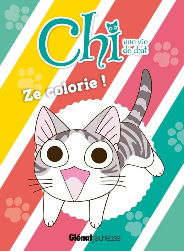 Chi, Une vie de chat : Ze colorie ! : [Album à colorier]